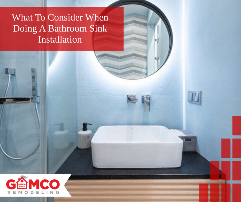 What To Consider When Doing A Bathroom Sink Installation